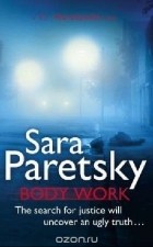 Sara Paretsky - Body Work