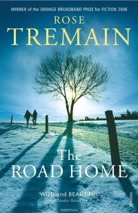 Rose Tremain - The Road Home