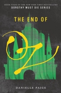 Danielle Paige - The End of Oz