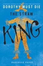 Danielle Paige - The straw king