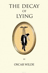 Oscar Wilde - The Decay of Lying