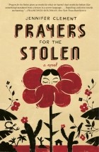 Jennifer Clement - Prayers for the Stolen