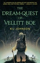 Kij Johnson - The Dream-Quest of Vellitt Boe