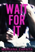 Mariana Zapata - Wait for It