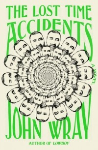 Джон Рэй - The Lost Time Accidents