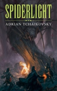 Adrian Tchaikovsky - Spiderlight