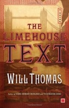 Will Thomas - The Limehouse Text