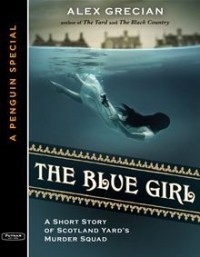 Alex Grecian - The Blue Girl