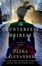 Tasha Alexander - The Counterfeit Heiress