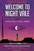 Joseph Fink, Jeffrey Cranor - Welcome to Night Vale: A Novel