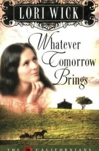 Whatever Tomorrow Brings