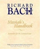 Richard Bach - Messiah&#039;s Handbook: Reminders for the Advanced Soul