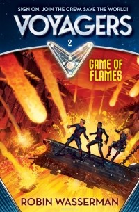 Robin Wasserman - Voyagers: Game of Flames