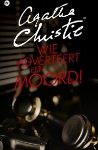 Agatha Christie - Miss Marple - Wie adverteert een moord!