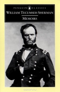 William Tecumseh Sherman - Memoirs