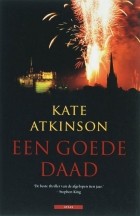 Kate Atkinson - Een goede daad
