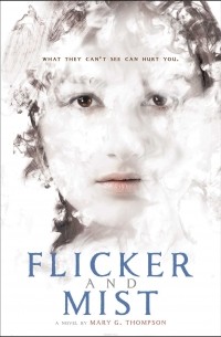 Мэри Дж. Томпсон - Flicker and Mist