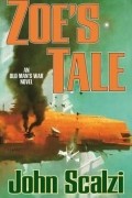 John Scalzi - Zoe's Tale