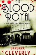 Барбара Клеверли - The Blood Royal