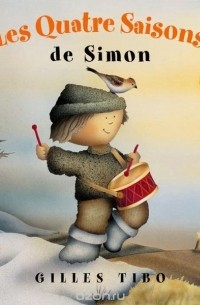 Жиль Тибо - Les Quatre Saisons de Simon