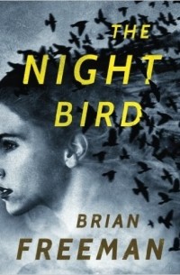 Brian Freeman - The Night Bird