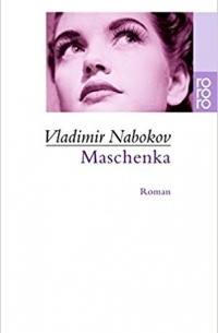 Vladimir Nabokov - Maschenka