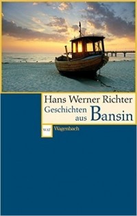 Hans Werner Richter - Geschichten aus Bansin
