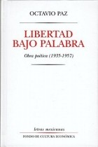 Octavio Paz - Libertad bajo palabra