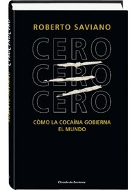 Roberto Saviano - Cero Cero Cero