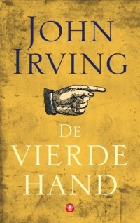 John Irving - De vierde hand