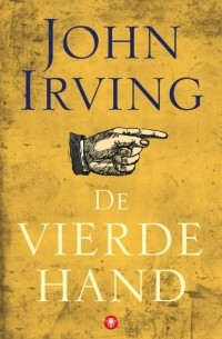 John Irving - De vierde hand