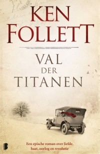 Ken Follett - Val der titanen