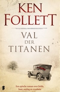 Ken Follett - Val der titanen