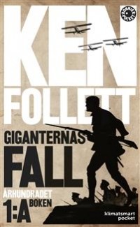 Ken Follett - Giganternas fall