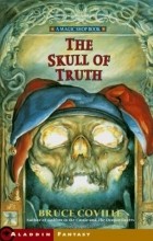 Bruce Coville - The Skull of Truth