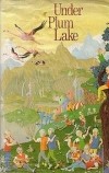 Lionel Davidson - Under Plum Lake