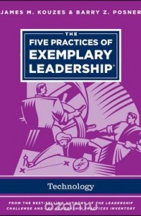 James M. Kouzes - The Five Practices of Exemplary Leadership ??“ Technology