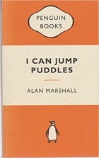 Alan Marshall - I Can Jump Puddles