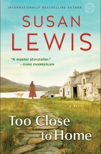 Susan Lewis - Too Close To Home