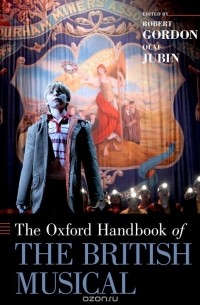  - The Oxford Handbook of the British Musical