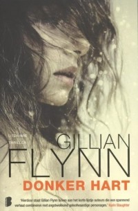 Gillian Flynn - Donker hart