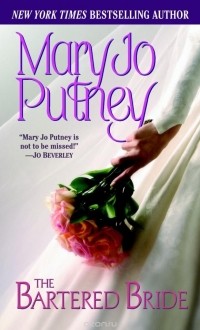 Mary Jo Putney - The Bartered Bride