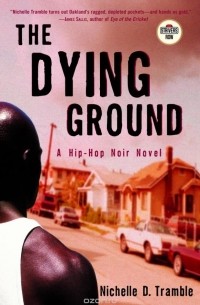 Нишель Д. Трэмбл - The Dying Ground