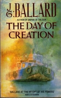 Джеймс Г. Баллард - The Day of Creation