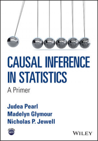  - Causal Inference in Statistics: A Primer