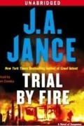 J. A. Jance - Trial By Fire