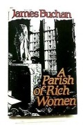 James Buchan - A Parish Of Rich Women