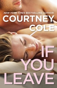 Courtney Cole - If You Leave