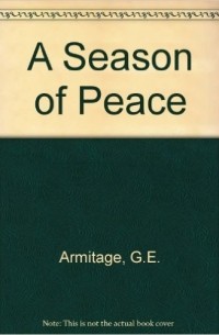 G. E. Armitage - A Season of Peace