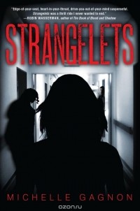 Michelle Gagnon - Strangelets